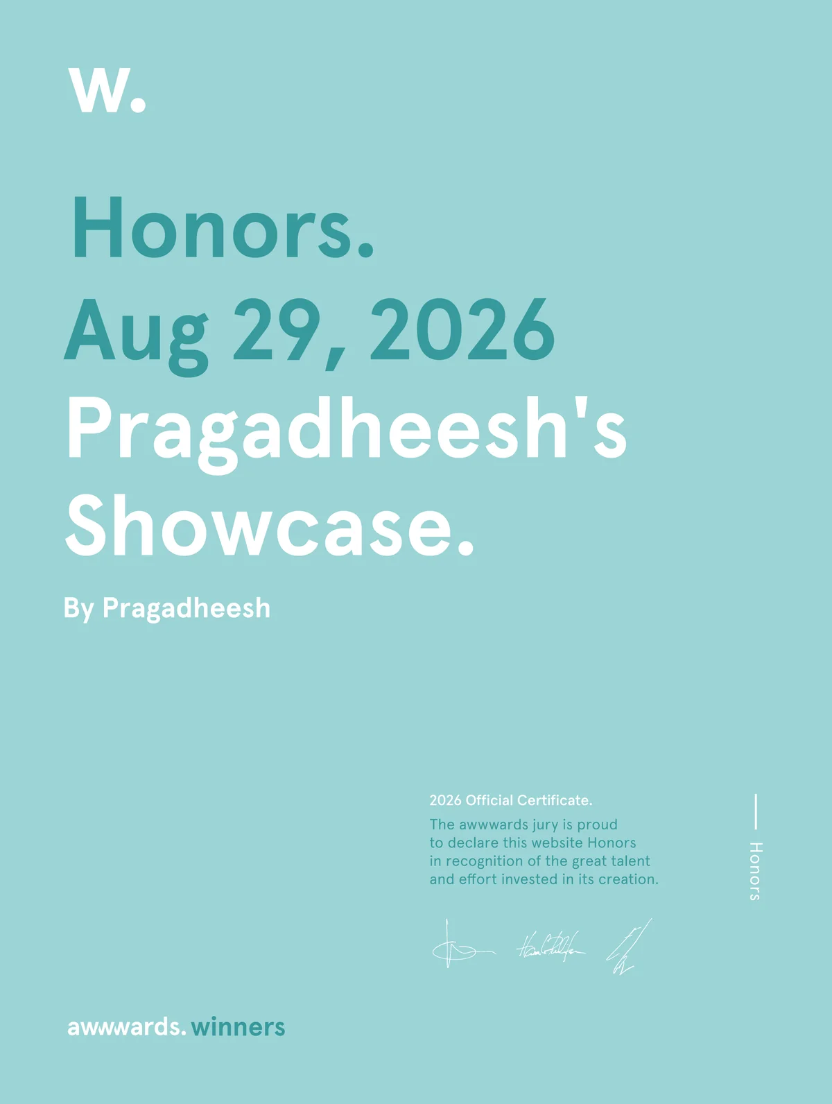 Awwwards Honors certificate. Aug 29, 2026. Pragadheesh's Showcase, by Pragadheesh.